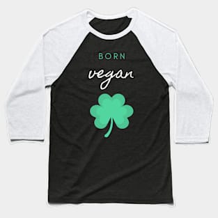 Born Vegan Baseball T-Shirt